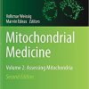 Mitochondrial Medicine Volume 2 Assessing Mitochondria
