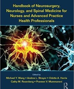 Handbook of Neurosurgery Neurology and Spinal Medicine for Nurses and Advanced Practice Health Professionals