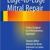 Edge to Edge Mitral Repair From a Surgical to a Percutaneous Approach