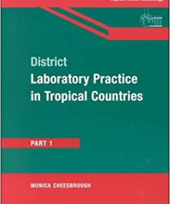 District Laboratory Practice in Tropical Countries Part 1 By Monica Cheesbrough