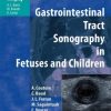 Gastrointestinal Tract Sonography in Fetuses and Children