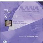 AANA Advanced Arthroscopy The Knee