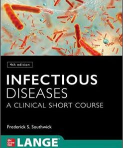 Infectious Diseases A Clinical Short Course 4th Ed