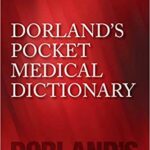 Dorlands Pocket Medical Dictionary 30th Ed