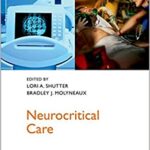 Neurocritical Care By Lori Shutter