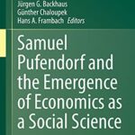 Samuel Pufendorf and the Emergence of Economics as a Social Science