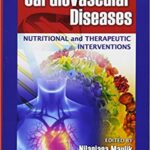 Cardiovascular Diseases Nutritional and Therapeutic Interventions