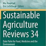 Sustainable Agriculture Reviews 34 Date Palm for Food Medicine and the Environment