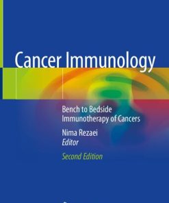 Cancer Immunology Bench to Bedside Immunotherapy of Cancers 2nd Ed