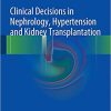 Clinical Decisions in Nephrology Hypertension and Kidney Transplantation