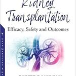 Kidney Transplantation Efficacy Safety and Outcomes