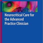 Neurocritical Care for the Advanced Practice Clinician