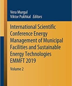 International Scientific Conference Energy Management of Municipal Facilities and Sustainable Energy Technologies EMMFT 2019 Volume 2