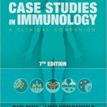 Case Studies in Immunology A Clinical Companion 7th Ed