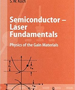 Semiconductor Laser Fundamentals Physics of the Gain Materials