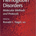 Hemoglobin Disorders Molecular Methods and Protocols