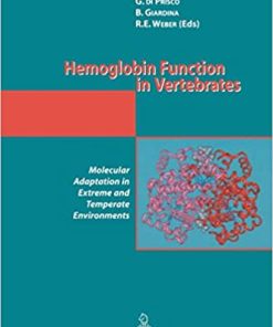 Hemoglobin Function in Vertebrates Molecular Adaptation in Extreme and Temperate Environments