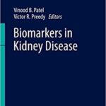 Biomarkers in Kidney Disease By Vinood B Patel