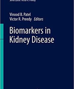 Biomarkers in Kidney Disease By Vinood B Patel