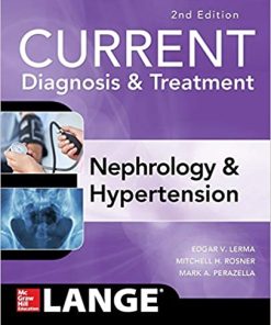 CURRENT Diagnosis And Treatment Nephrology And Hypertension 2nd Ed