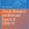 Clinical Biological and Molecular Aspects of COVID 19