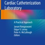 Kidney Disease in the Cardiac Catheterization Laboratory A Practical Approach