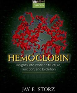 Hemoglobin Insights into Protein Structure Function And Evolution