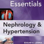 Current Essentials of Nephrology & Hypertension
