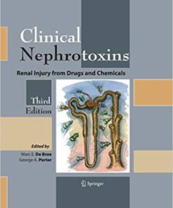 Clinical Nephrotoxins Renal Injury from Drugs and Chemicals 3rd Edition