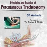 Principles and Practice of Percutaneous Tracheostomy
