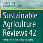 Sustainable Agriculture Reviews 42 Hemp Production and Applications