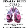 How Asthma Is Finally Being Cured Quickly Safely & Simply With Lung Remodeling Hormone