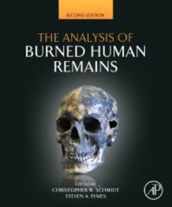 The Analysis of Burned Human Remains 2nd Ed