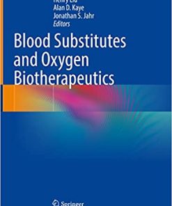 Blood Substitutes and Oxygen Biotherapeutics