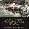Coastal Disasters and Climate Change in Vietnam Engineering and Planning Perspectives