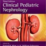 Clinical Pediatric Nephrology 3rd Edition