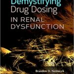 Demystifying Drug Dosing in Renal Dysfunction