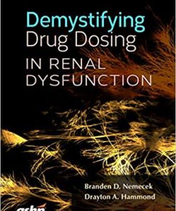 Demystifying Drug Dosing in Renal Dysfunction