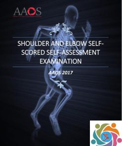 AAOS Shoulder And Elbow Selfscored Self Assessment Examination