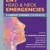 ENT Head & Neck Emergencies A Logan Turner Companion