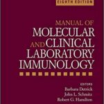 Manual of Molecular and Clinical Laboratory Immunology 8th Ed