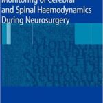 Monitoring of Cerebral and Spinal Haemodynamics during Neurosurgery