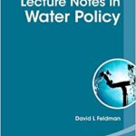 Lecture Notes In Water Policy World Scientific Lecture Notes In Economics And Policy