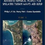 Advanced Numerical Models for Simulating Tsunami Waves and Runup
