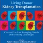 Living Donor Kidney Transplantation