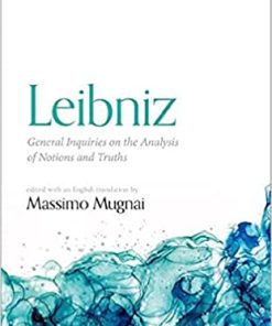 Leibniz General Inquiries on the Analysis of Notions and Truths