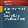 Multi dimensional Urban Sensing Using Crowdsensing Data