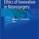 Ethics of Innovation in Neurosurgery