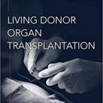 Living Donor Organ Transplantation