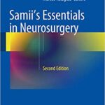 Samiis Essentials in Neurosurgery 2nd Ed